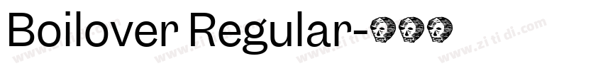 Boilover Regular字体转换